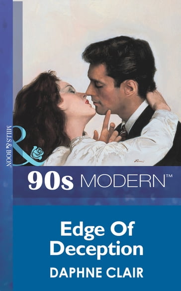 Edge Of Deception (Mills & Boon Vintage 90s Modern) - Daphne Clair