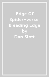 Edge Of Spider-verse: Bleeding Edge