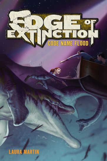 Edge of Extinction #2: Code Name Flood - Laura Martin