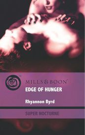 Edge of Hunger (Mills & Boon Nocturne) (Primal Instinct, Book 1)