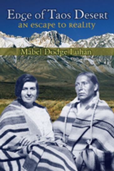 Edge of Taos Desert - Mabel Dodge Luhan