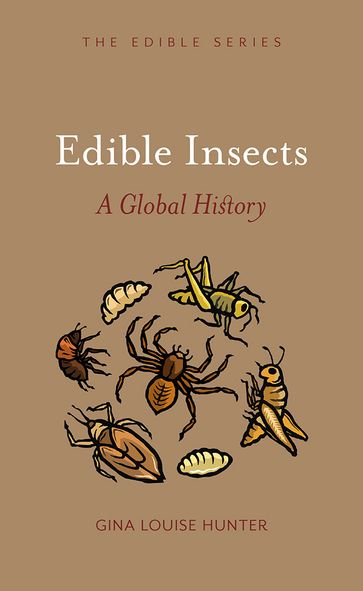 Edible Insects - Gina Louise Hunter