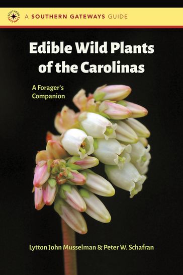 Edible Wild Plants of the Carolinas - Lytton John Musselman - Peter W. Schafran
