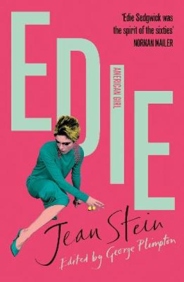 Edie - Jean Stein - George Plimpton