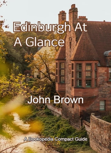 Edinburgh At A Glance - John Brown