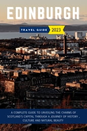 Edinburgh Travel Guide 2023 (updated)