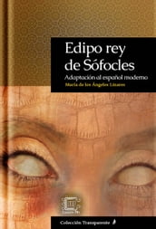 Edipo rey de Sófocles: Adaptación al español moderno