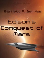 Edison s Conquest of Mars