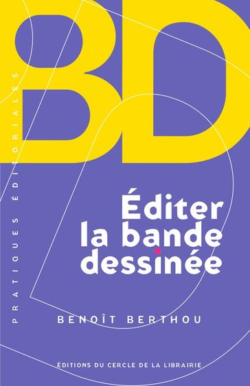 Editer la bande dessinée - Benoît Berthou