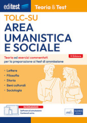 Editest TOLC-SU Area umanistica e sociale. Teoria ed esercizi commentati per la preparazione ai test di ammissione. Con software di simulazione