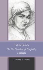 Edith Stein s On the Problem of Empathy