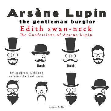 Edith Swan-Neck, The Confessions Of Arsène Lupin - Maurice Leblanc