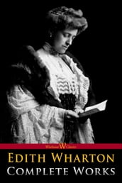 Edith Wharton: Complete Works