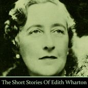 Edith Wharton: The Short Stories