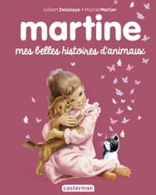 Editions spéciales - Martine mes belles histoire d animaux