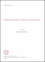 Editori di musica a Torino e in Piemonte. Biografie, cataloghi