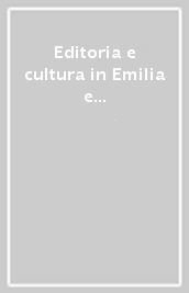 Editoria e cultura in Emilia e Romagna dal 1900 al 1945