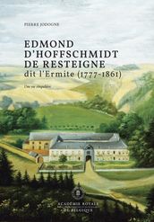 Edmond d Hoffschmidt de Resteigne dit l Ermite (1777-1861)