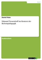 Edmund Neuendorff im Kontext der Reformpädagogik