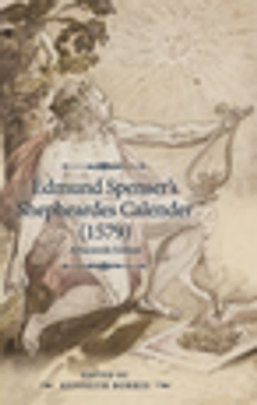 Edmund Spenser's Shepheardes Calender (1579) - Joshua Samuel Reid