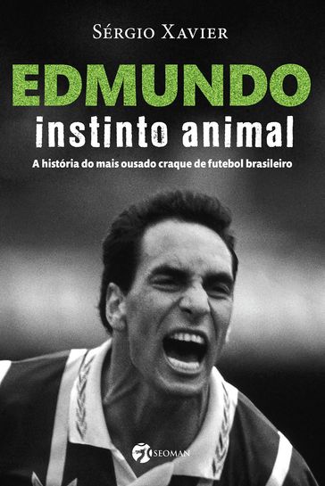 Edmundo  Instinto Animal - Sérgio Xavier