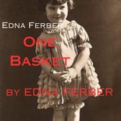Edna Ferber: One Basket