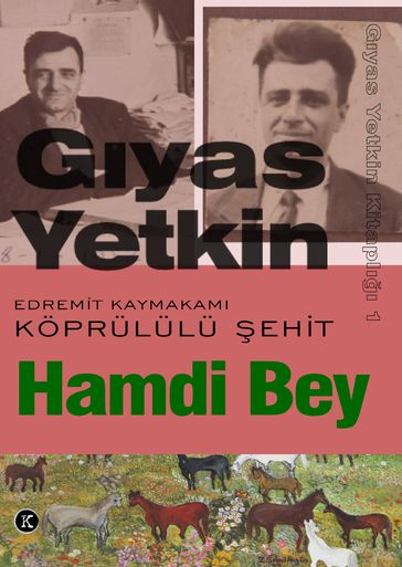 Edremit Kaymakam Koprulu ehit Hamdi Bey - GIYAS YETKN