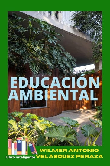 Educación Ambiental - Wilmer Antonio Velásquez Peraza