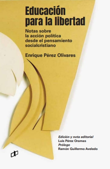 Educación para la libertad - Enrique Pérez Olivares