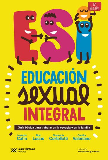 Educación sexual integral - Leandro Cahn - Mar Lucas - Florencia Cortelletti - Cecilia Valeriano