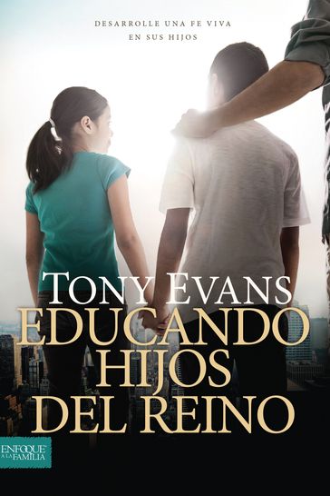 Educando hijos del reino - Tony Evans - Tyndale