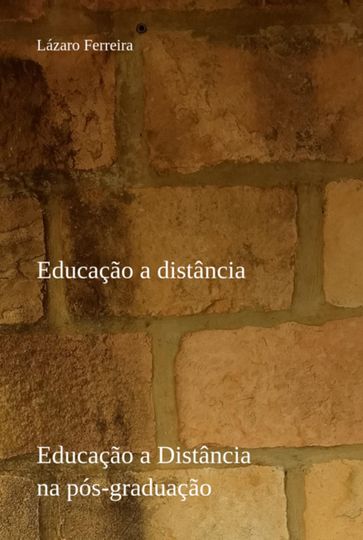 Educação A Distância Na Pós-graduação - Lázaro Ferreira