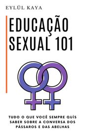 Educação Sexual 101