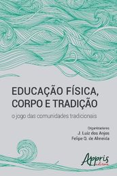 Educação física, corpo e tradição