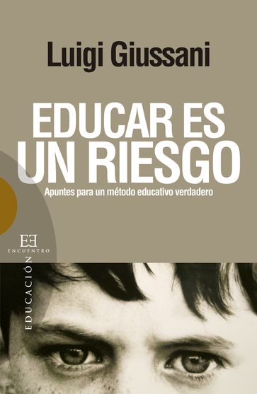 Educar es un riesgo - Luigi Giussani