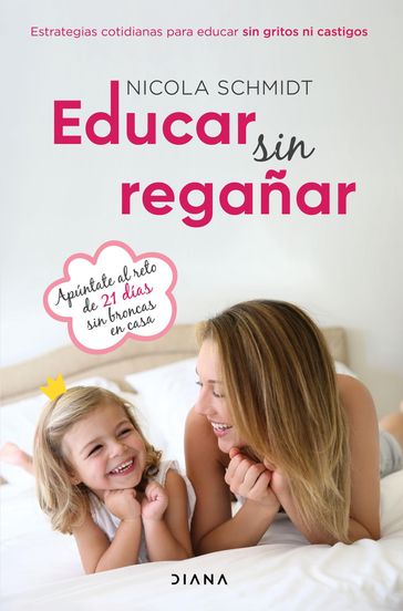 Educar sin regañar - Nicola Schmidt