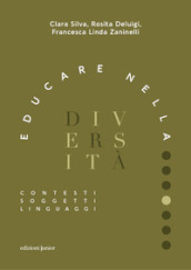 Educare nella diversità. Contesti, soggetti, linguaggi