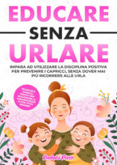 Educare senza urlare