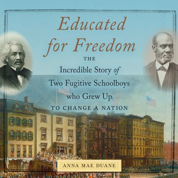Educated for Freedom - Anna Mae Duane