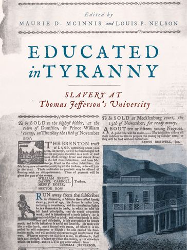 Educated in Tyranny - Andrew Johnston - Benjamin Ford - James Zehmer - Jessica E. Sewell - Kirt von Daacke - Louis P. Nelson - Maurie D. McInnis