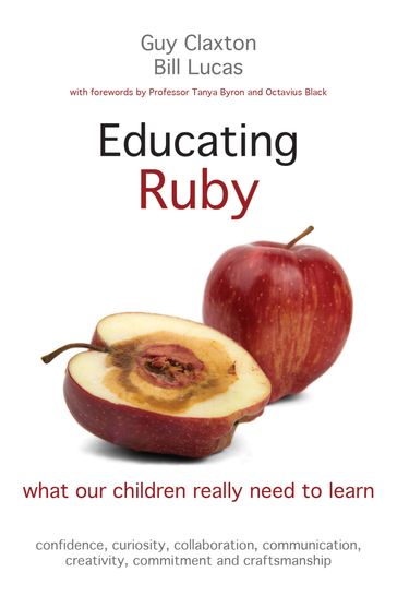 Educating Ruby - Guy Claxton - Bill Lucas