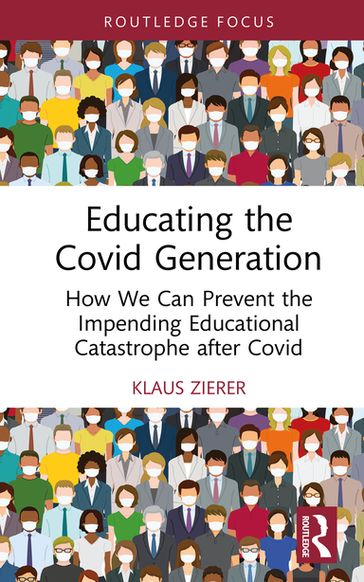 Educating the Covid Generation - Klaus Zierer