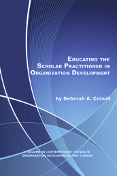 Educating the Scholar Practitioner in Organization Development