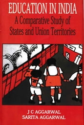 Education in India (A Comparative Study of States and Union Territories)