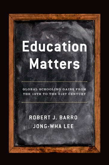 Education Matters - Jong-Wha Lee - Robert J. Barro
