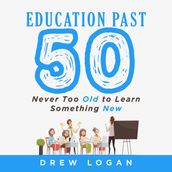 Education Past 50