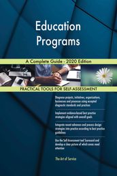 Education Programs A Complete Guide - 2020 Edition