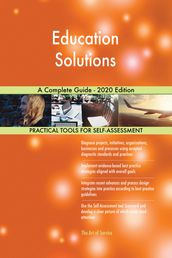 Education Solutions A Complete Guide - 2020 Edition