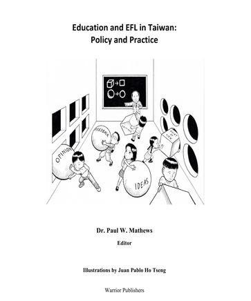 Education and EFL in Taiwan: Policy and Practice - Paul Mathews