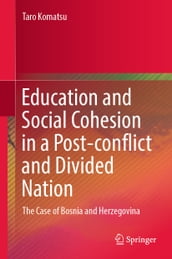 Education and Social Cohesion in a Post-conflict and Divided Nation